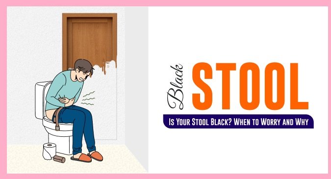 When Should You Worry About Black Stool?