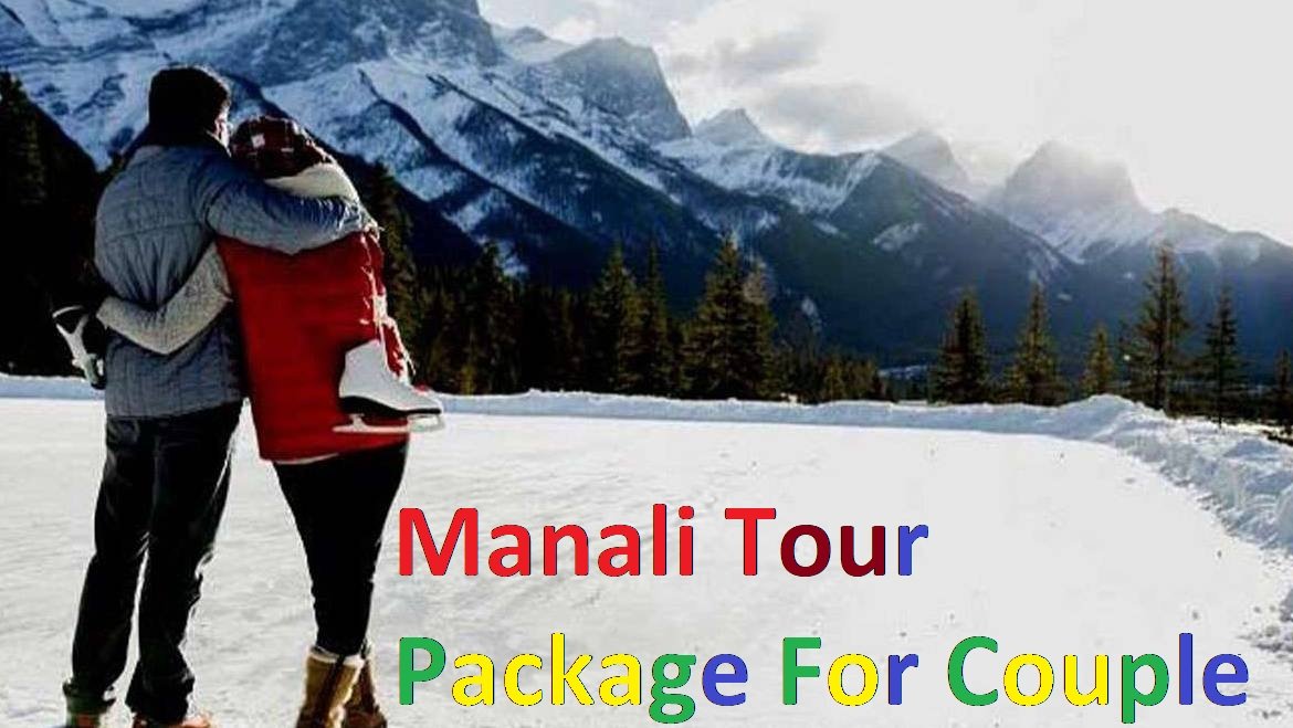 Manali Tour Package For Couple