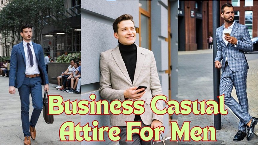 Business Casual Attire For Men